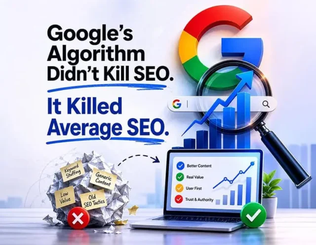 Google’s Algorithm Didn’t Kill SEO. It Killed Average SEO.