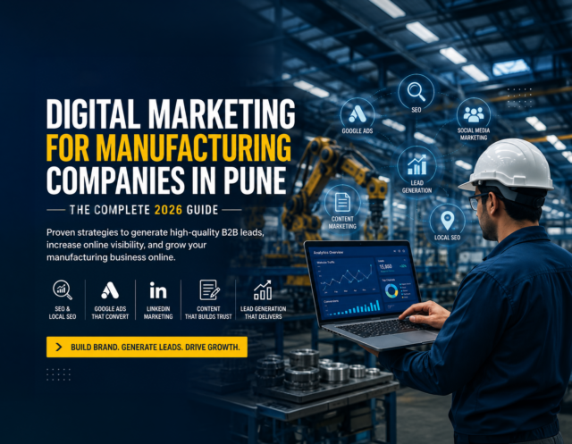 Digital Marketing for Manufacturing Companies in Pune The Complete 2026 Guide - The Vanilla Theory